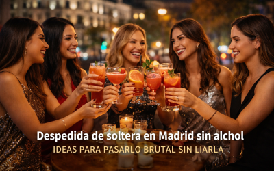 Despedida de soltera en Madrid sin alcohol: ideas para pasarlo brutal sin liarla